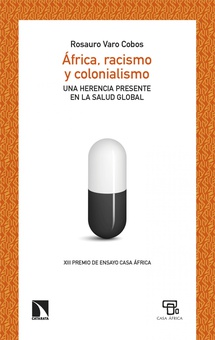 África, racismo y colonialismo Una herencia presente en la salud global