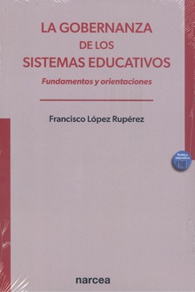 La gobernanza de los sistemas educativos Fundamentos y orientaciones