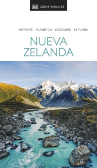 Nueva Zelanda (Guías Visuales) Inspirate, planifica, descubre, explora