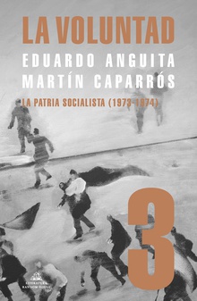 La Voluntad 3. La patria socialista (1973 - 1974)
