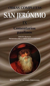 Obras completas de San Jerónimo.IX: Comentarios paulinos