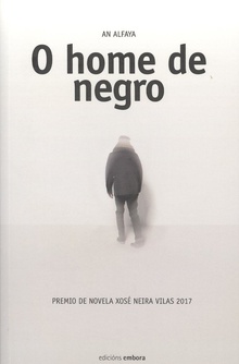 O HOME NEGRO Premio novela Xosé Neira Vilas 2017