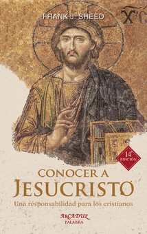 Conocer a Jesucristo Una responsabilidad para los cristianos