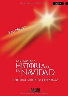 LA VERDADERA HISTORIA DE LA NAVIDAD The true story of Christmas