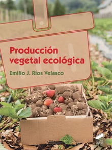 Produccion vegetal ecologica