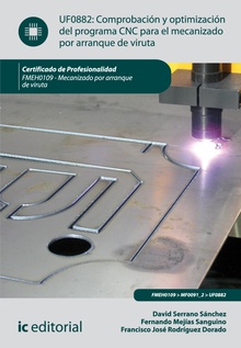 Comprobación y optimización del programa CNC para el mecanizado por arranque de viruta. FMEH0109