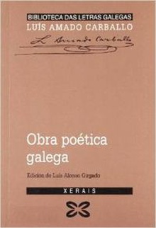 Obra poética galega Luís Amado Carballo