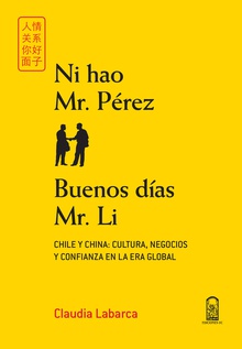 Ni hao Mr. Pérez. Buenos días Mr. Li