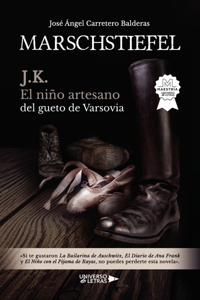 Marschstiefel: J.K. El niño artesano del gueto de Varsovia
