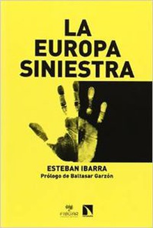 La europa siniestra racismo, xenofobia, islamofobia, antigit