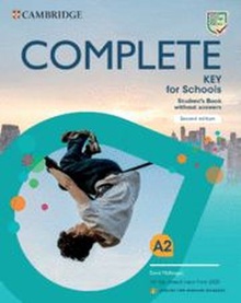 COMPLETE KEY FOR SCHOOLS STUDENT S BOOK WITHOUT ANSWERS SECOND EDITION spanish speakers
