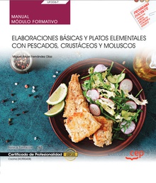 Manual. Elaboraciones básicas y platos elementales con pescados, crustáceos y mo Certificados de profesionalidad. Cocina (HOTR0408)