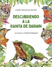 Descubriendo a la Ranita de Darwin