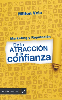 Marketing y reputación de la atracción a la confianza