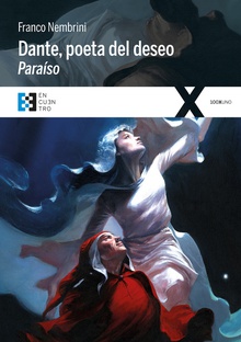 Dante, poeta del deseo Paraíso