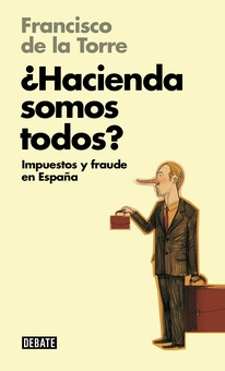 ¿Hacienda somos todos? (Libros para entender la crisis)