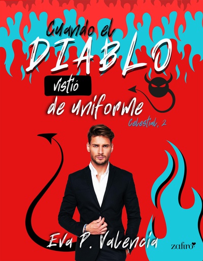 Cuando el diablo vistió de uniforme: 2 (Celestial)
