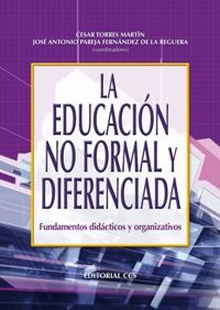 La educacion no formal y diferenciada Fundamentos didácticos y organizativos