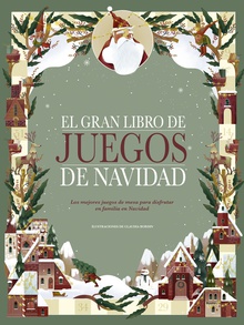 El gran libro de juegos de Navidad Los mejores juegos de mesa para disfrutar en familia en Navidad