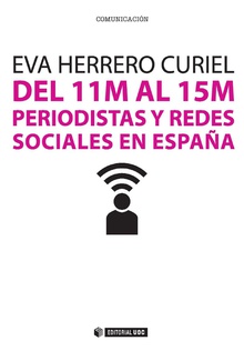 Del 11M al 15M. Periodistas y redes sociales en España