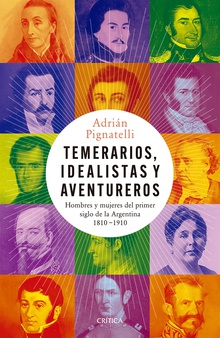 Temerarios, idealistas y aventureros