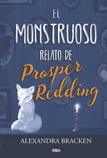 El monstruoso relato de Prosper Redding