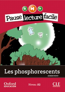 Les Phosphorescents. Pack (Lecture + CD-Audio)