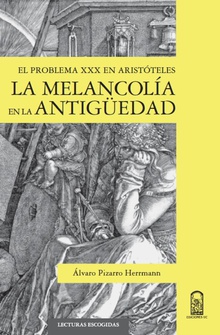 La melancolía en la antigüedad clásica: el problema XXX en Aristóteles