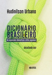 Dicionário brasileiro: expressões idiomáticas e ditos pop