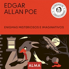Edgar Allan Poe Enigmas misteriosos e imaginativos