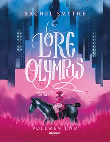Lore Olympus. Volumen uno (edición en español) Cuentos del Olimpo