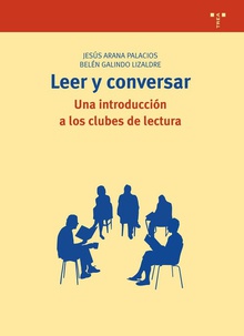 LEER Y CONVERSAR Una introducción a los clubes de lectura