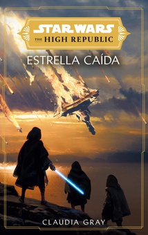 Star Wars. The High Republic: Estrella caída (novela)
