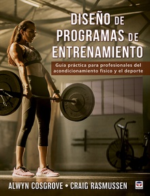 Diseño de programas de entrenamiento Guía práctica para profesionales del acondicionamiento físico y el deporte
