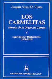 Los Carmelitas Historia de la Orden del Carmen V.