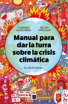 Manual para dar la turra sobre la crisis climatica
