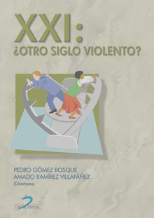 XXI: ┐Otro siglo violento?