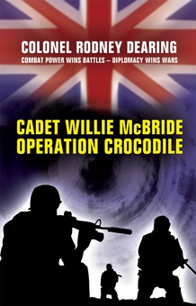 Cadet Willie McBride - Operation Crocodile