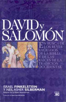 David y Salomón En busca de los reyes sagrados de la Biblia y de las raíces de la tradición occi
