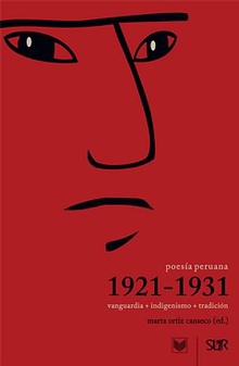 Poesia peruana 1921-1931.vanguardia+indigenismo+tradicion