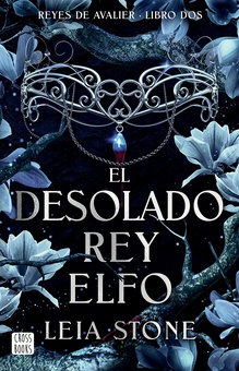 Avalier 2. El desolado rey elfo (Edición mexicana)