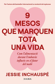 9 mesos que marquen tota una vida