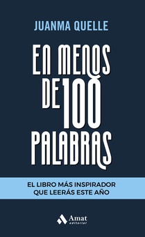 En menos de 100 palabras El libro más inspirador que leerás este año