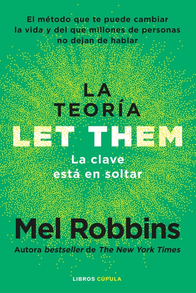 La teoría Let Them. La clave está en soltar