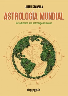 ASTROLOGÍA MUNDIAL Introducción a la astrología mundana