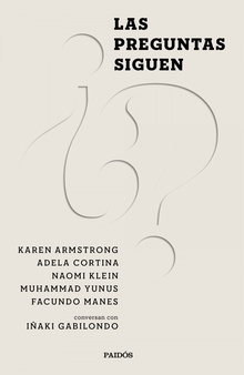 Las preguntas siguen Naomi Klein, Karen Armstrong, Muhammad Yunus, Adela Cortina y Facundo Manes conv