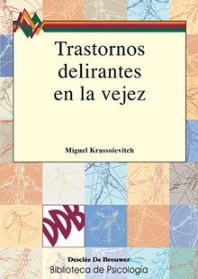 Trastornos delirantes en la vejez