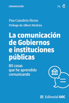 La comunicación de Gobiernos e instituciones públicas 80 cosas que he aprendido comunicando