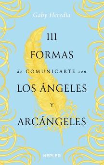 111 formas de comunicarte con los Ángeles y Arcángeles