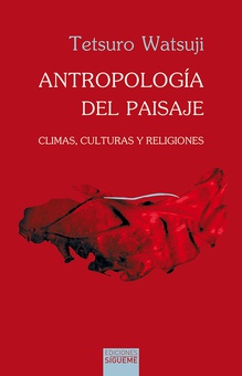 Antropología del paisaje CLIMAS, CULTURAS Y RELIGIONES